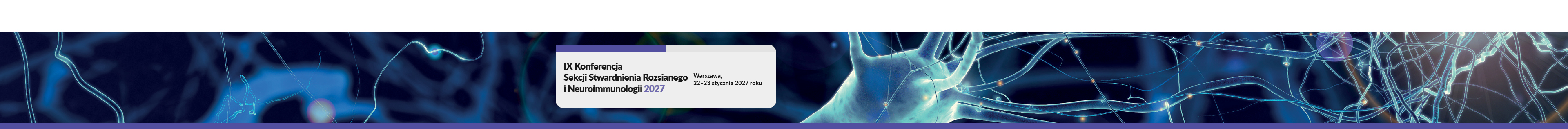 IX Konferencja Sekcji Stwardnienia Rozsianego i Neuroimmunologii 2027